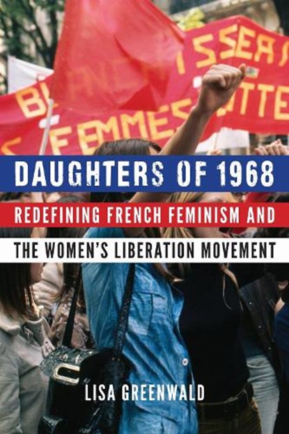 Daughters of 1968, Lisa Greenwald - Gebonden - 9781496207555