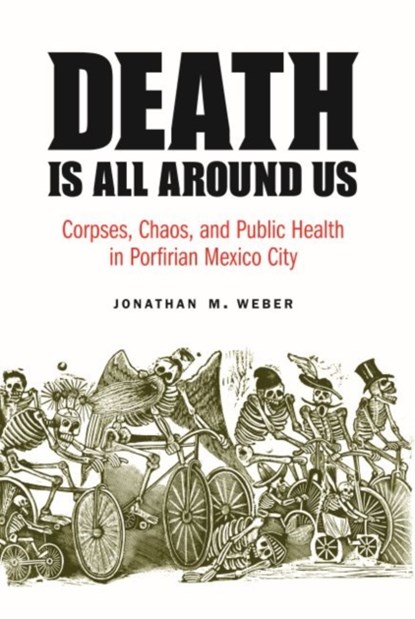 Death Is All around Us, Jonathan M. Weber - Paperback - 9781496213440