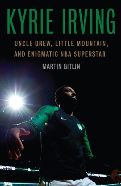 Kyrie Irving, Martin Gitlin - Gebonden - 9781496213495