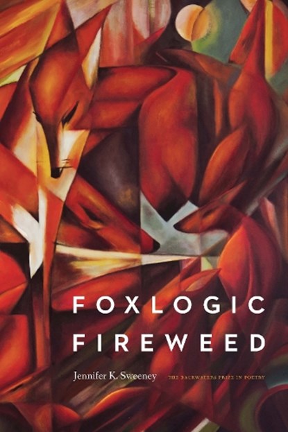 Foxlogic, Fireweed, Jennifer K Sweeney - Paperback - 9781496222695