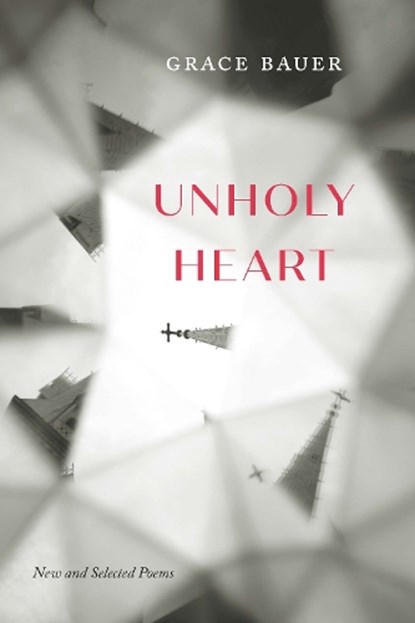 Unholy Heart, Grace Bauer - Paperback - 9781496225948