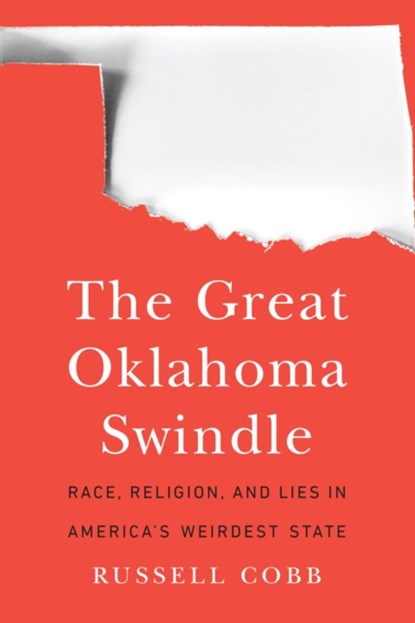 The Great Oklahoma Swindle, Russell Cobb - Paperback - 9781496230409