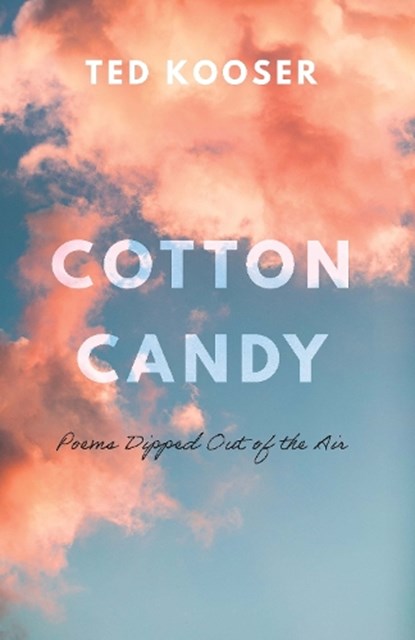 Cotton Candy, Ted Kooser - Paperback - 9781496231291