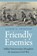 Friendly Enemies, Lauren K. Thompson - Paperback - 9781496233394