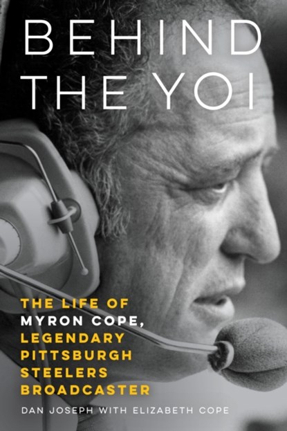Behind the Yoi, Dan Joseph ; Elizabeth Cope - Gebonden - 9781496237637