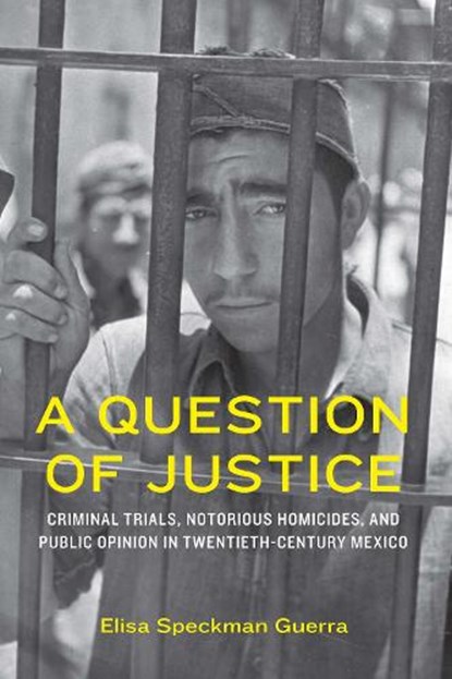 A Question of Justice, Elisa Speckman Guerra - Gebonden - 9781496239549