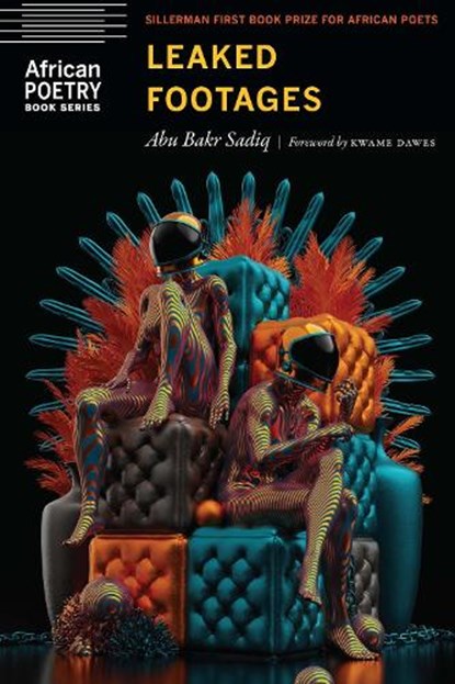 Leaked Footages, Abu Bakr Sadiq - Paperback - 9781496240132