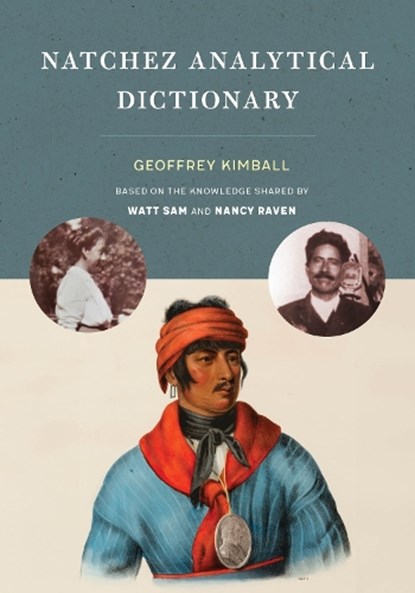 Natchez Analytical Dictionary, Geoffrey D. Kimball - Gebonden - 9781496240354