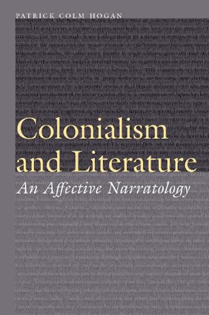 Colonialism and Literature, Patrick Colm Hogan - Gebonden - 9781496241047