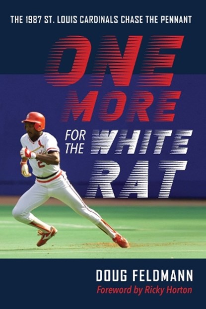 One More for the White Rat, Doug Feldmann - Gebonden - 9781496241405