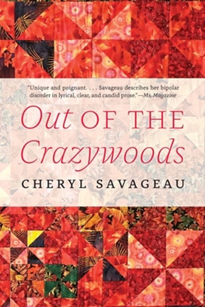 Out of the Crazywoods, Cheryl Savageau - Paperback - 9781496243393