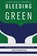 Bleeding Green, Christopher Price - Paperback - 9781496245021