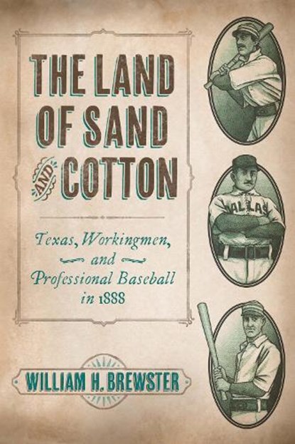 The Land of Sand and Cotton, William H. Brewster - Gebonden - 9781496245960