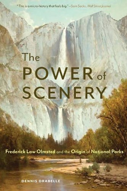 The Power of Scenery, Dennis Drabelle - Paperback - 9781496246394