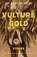 Vulture Gold, Micah Dean Hicks - Paperback - 9781496248251