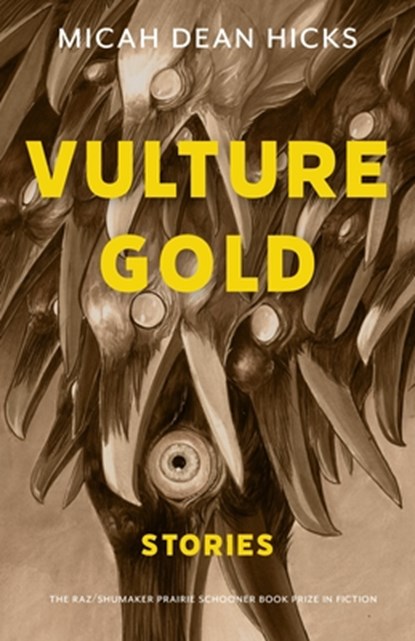 Vulture Gold, Micah Dean Hicks - Paperback - 9781496248251