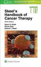 Skeel's Handbook of Cancer Therapy | Khleif, Samir N. ; Rixe, Olivier ; Skeel, Roland T, M.D. | 