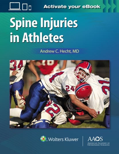 Spine Injuries in Athletes: Print + Ebook with Multimedia, Dr. Andrew Hecht - Gebonden - 9781496360267