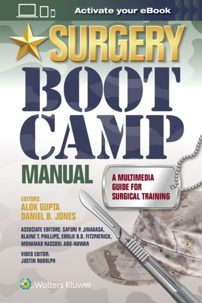 Surgery Boot Camp Manual, Alok Gupta ; Daniel B. Jones - Paperback - 9781496383440