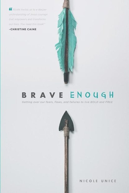 Brave Enough, Nicole Unice - Paperback - 9781496401366