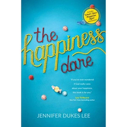 The Happiness Dare, Jennifer Dukes Lee - Paperback - 9781496411143