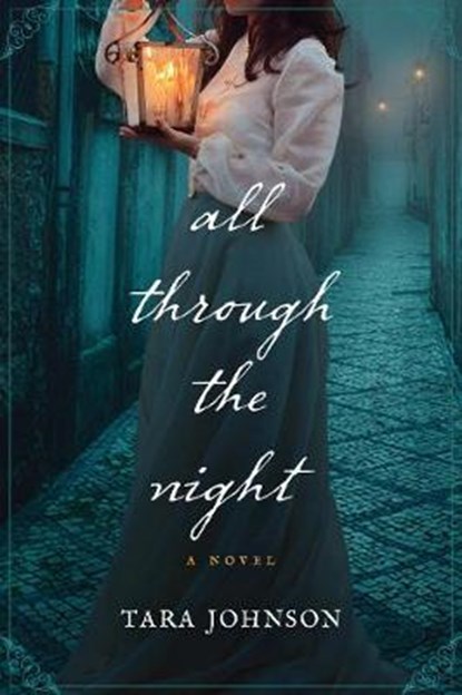 ALL THROUGH THE NIGHT, Tara Johnson - Paperback - 9781496428394