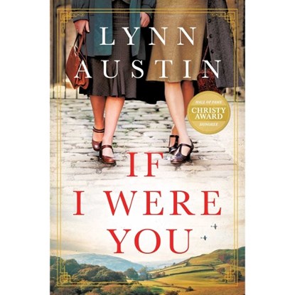 IF I WERE YOU A NOVEL, Lynn Austin - Gebonden - 9781496437297