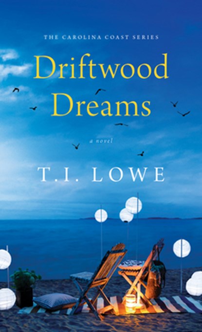 DRIFTWOOD DREAMS, T. I. Lowe - Paperback - 9781496440457