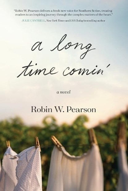 A Long Time Comin', Robin W. Pearson - Paperback - 9781496441539