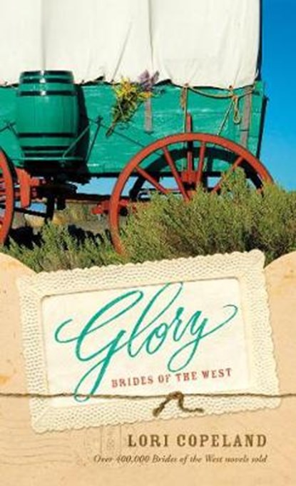 Glory, Lori Copeland - Paperback - 9781496441966