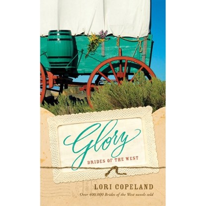 Glory, Lori Copeland - Paperback - 9781496441966