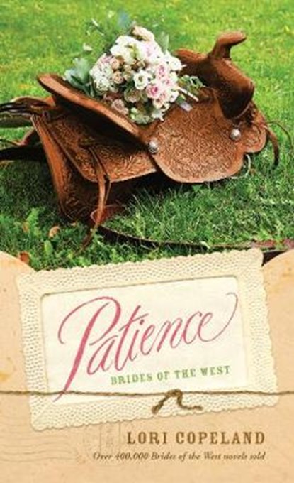 PATIENCE 6 BRIDES OF THE WEST, COPELAND,  Lori - Paperback - 9781496441980