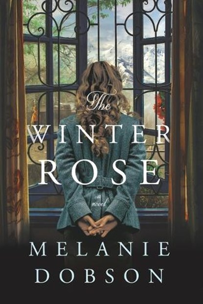 The Winter Rose, Melanie Dobson - Paperback - 9781496444226