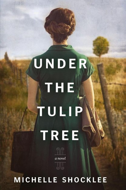 Under the Tulip Tree, Michelle Shocklee - Paperback - 9781496446077