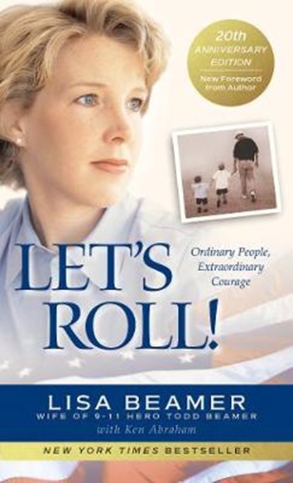 Let's Roll!: Ordinary People, Extraordinary Courage, BEAMER,  Lisa - Paperback - 9781496449566