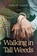 Walking in Tall Weeds, Robin W. Pearson - Gebonden - 9781496453716
