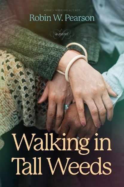 Walking in Tall Weeds, Robin W. Pearson - Gebonden - 9781496453716