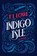 Indigo Isle, T. I. Lowe - Gebonden - 9781496465597