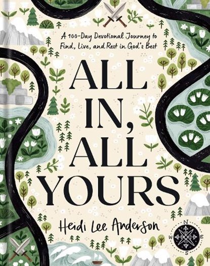 All In, All Yours, Heidi Lee Anderson - Gebonden - 9781496471857
