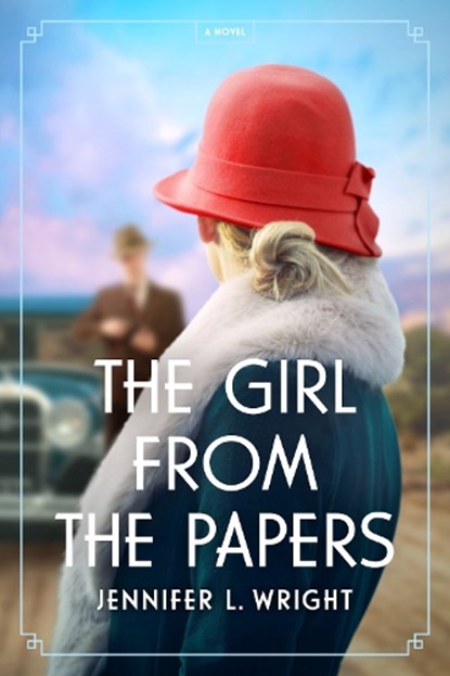 The Girl from the Papers, Jennifer L. Wright - Gebonden - 9781496477569