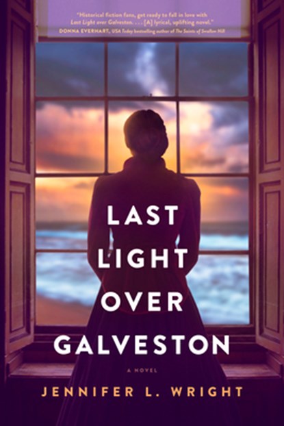 Last Light Over Galveston, Jennifer L. Wright - Paperback - 9781496477620