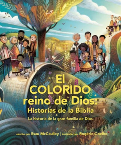 El Colorido Reino De Dios, Historias De La Biblia, Esau McCaulley - Gebonden - 9781496487650