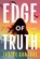 Edge of Truth, Janice Cantore - Paperback - 9781496487971