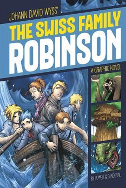 Swiss Family Robinson (Graphic Revolve: Common Core Editions), Johann David Wyss - Paperback - 9781496500366