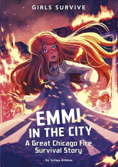 Emmi in the City: A Great Chicago Fire Survival Story, Salima Alikhan - Paperback - 9781496580115