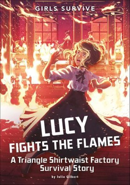Lucy Fights the Flames, Julie Gilbert - Ebook - 9781496587596