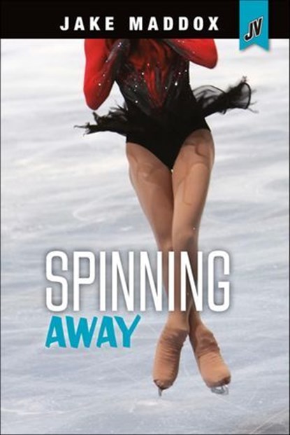 Spinning Away, Jake Maddox - Ebook - 9781496591517