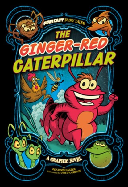The Ginger-Red Caterpillar: A Graphic Novel, Benjamin Harper - Paperback - 9781496599056