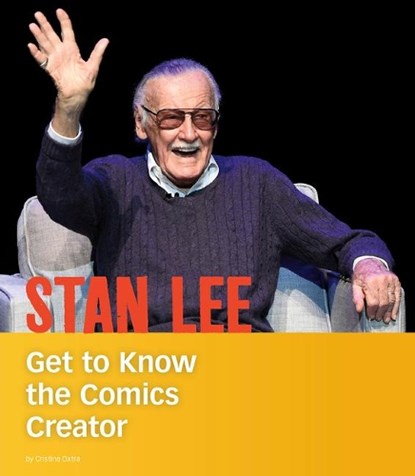 Stan Lee: Get to Know the Comics Creator, OXTRA,  Cristina - Paperback - 9781496665829