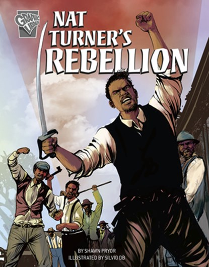 NAT TURNERS REBELLION, Shawn Pryor - Paperback - 9781496686855